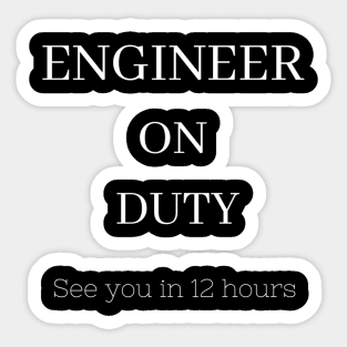 Engineer on Duty Sticker